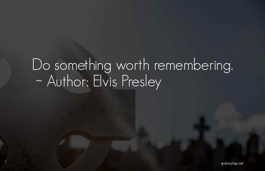 Elvis Presley Quotes 1496434