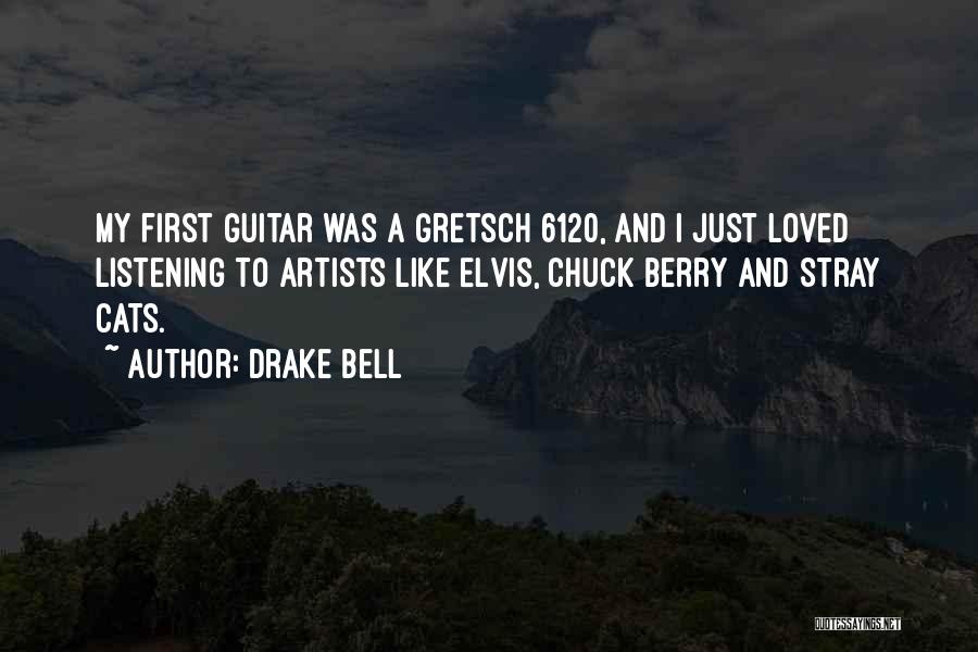 Elvis Quotes By Drake Bell
