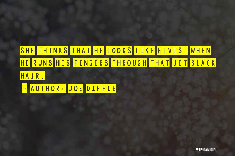 Elvis Quotes By Joe Diffie