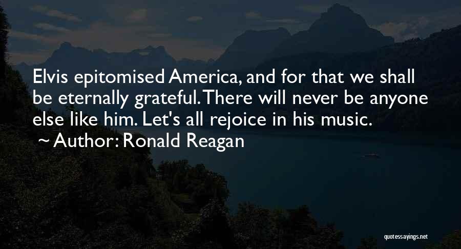 Elvis Quotes By Ronald Reagan