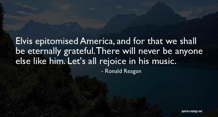 Elvis Quotes By Ronald Reagan