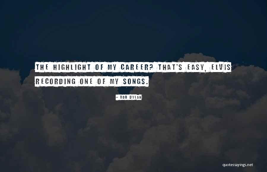 Elvis Song Quotes By Bob Dylan Elvis Song Quotes By Bob Dylan
