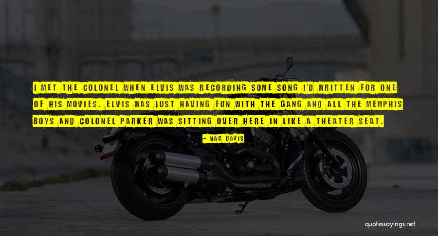 Elvis Song Quotes By Mac Davis Elvis Song Quotes By Mac Davis