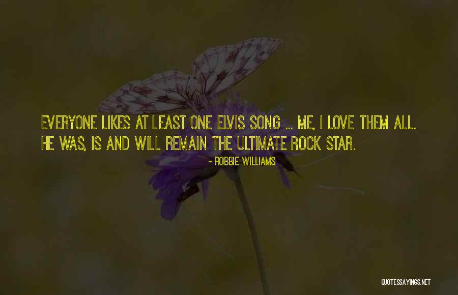 Elvis Song Quotes By Robbie Williams Elvis Song Quotes By Robbie Williams