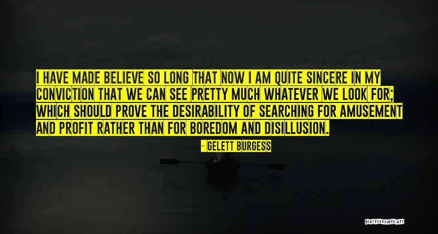 Elviselhetetlen Angolul Quotes By Gelett Burgess Elviselhetetlen Angolul Quotes By Gelett Burgess