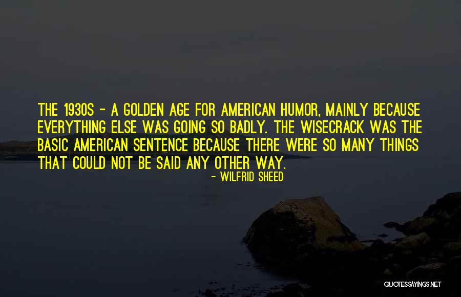 Elviselhetetlen Angolul Quotes By Wilfrid Sheed Elviselhetetlen Angolul Quotes By Wilfrid Sheed