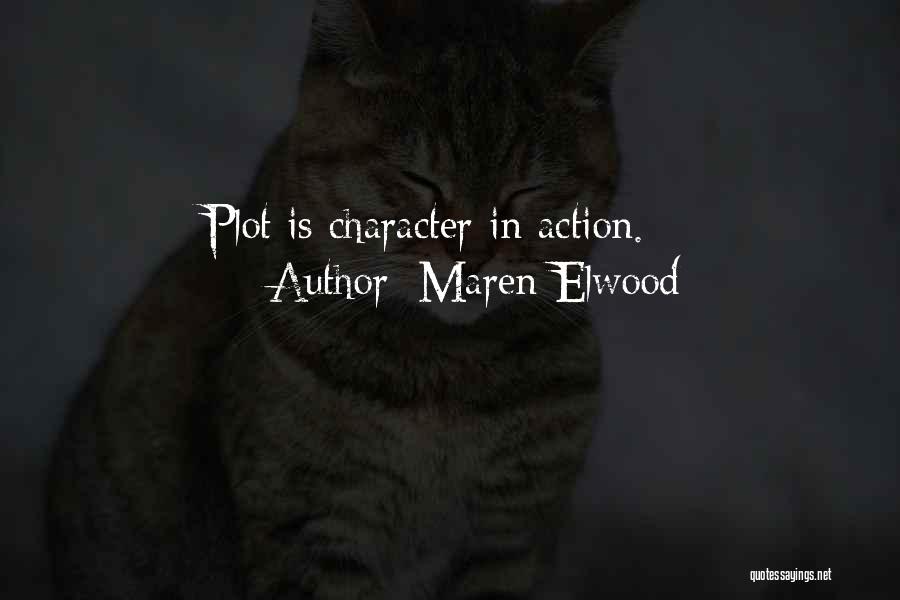 Elwood Quotes By Maren Elwood