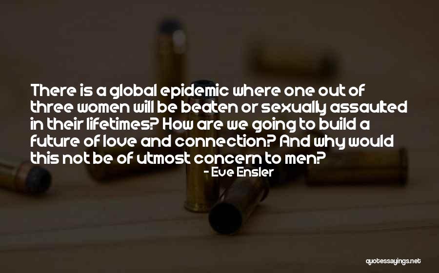 Ely Callaway Quotes By Eve Ensler Ely Callaway Quotes By Eve Ensler