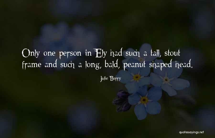 Ely Quotes By Julie Berry Ely Quotes By Julie Berry