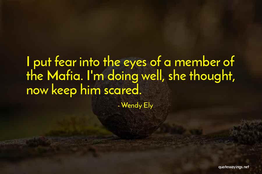 Ely Quotes By Wendy Ely Ely Quotes By Wendy Ely