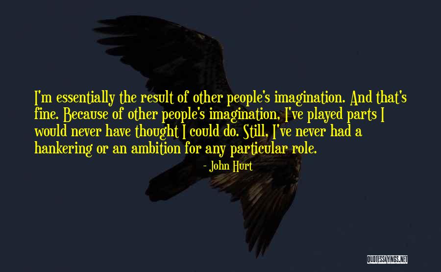 Elyana Name Quotes By John Hurt Elyana Name Quotes By John Hurt