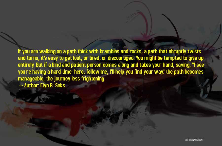 Elyn R. Saks Quotes 1842760