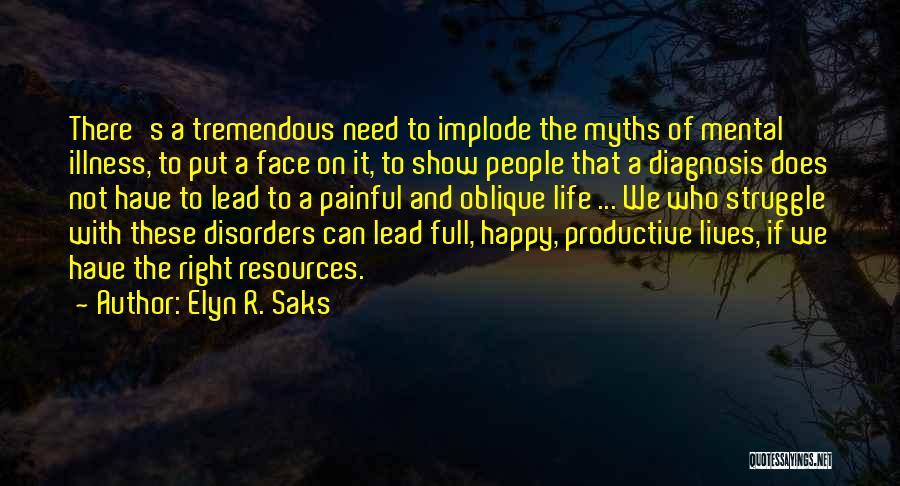 Elyn R. Saks Quotes 1956292