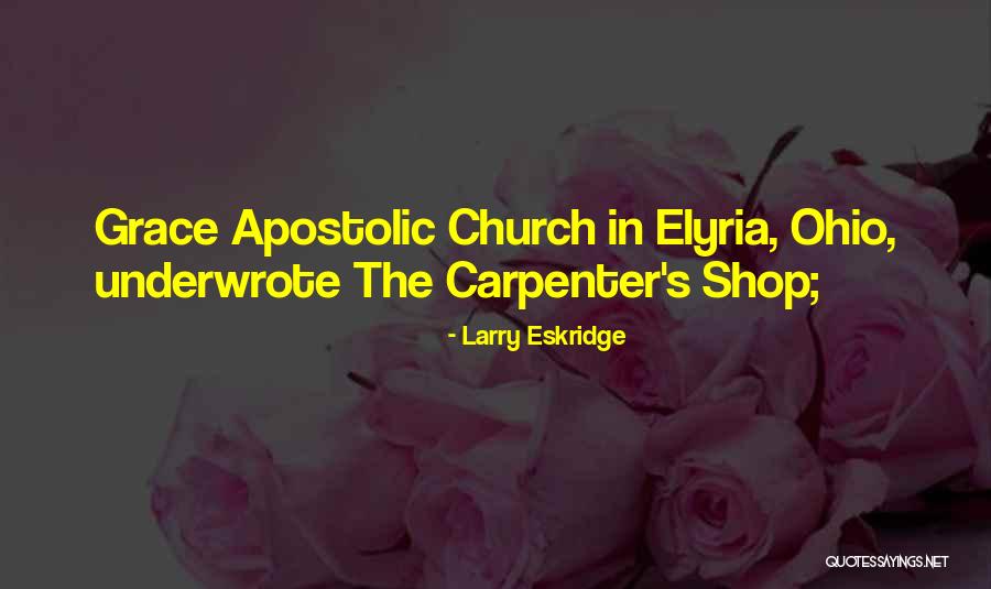 Elyria Quotes By Larry Eskridge Elyria Quotes By Larry Eskridge