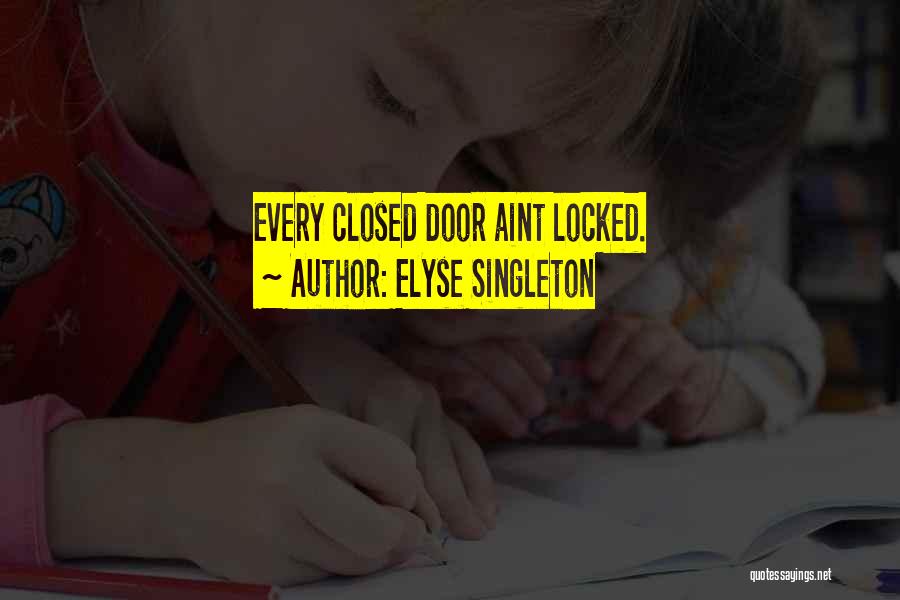 Elyse Singleton Quotes 315935