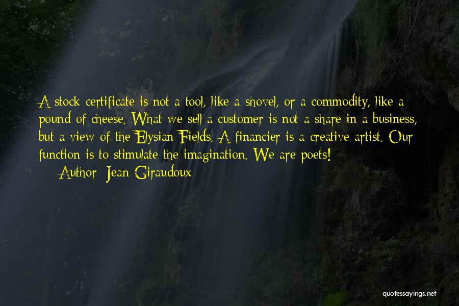 Elysian Fields Quotes By Jean Giraudoux