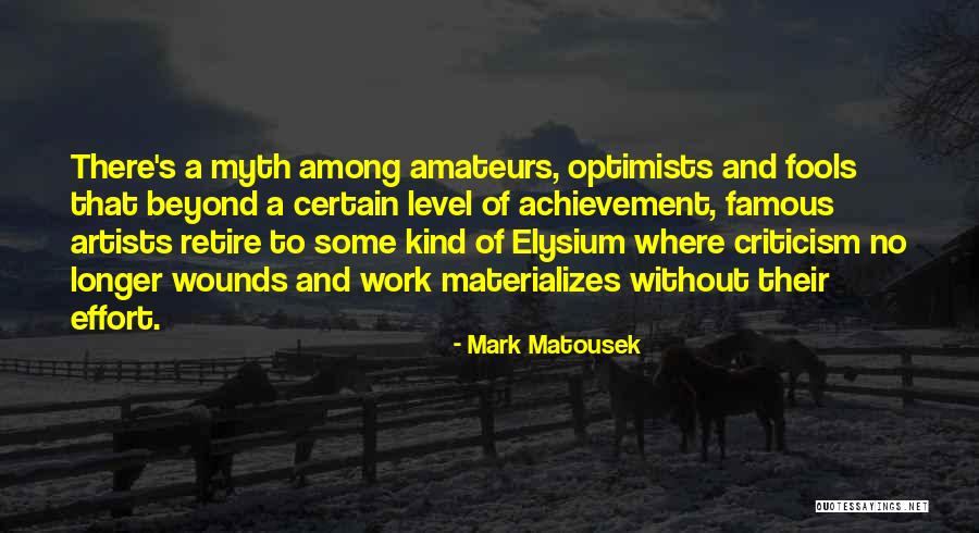 Elysium Famous Quotes By Mark Matousek Elysium Famous Quotes By Mark Matousek