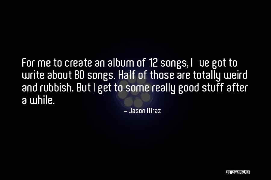 Elysse Thebner Quotes By Jason Mraz Elysse Thebner Quotes By Jason Mraz