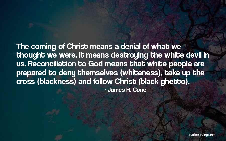 Elyssia Marie Quotes By James H. Cone Elyssia Marie Quotes By James H. Cone