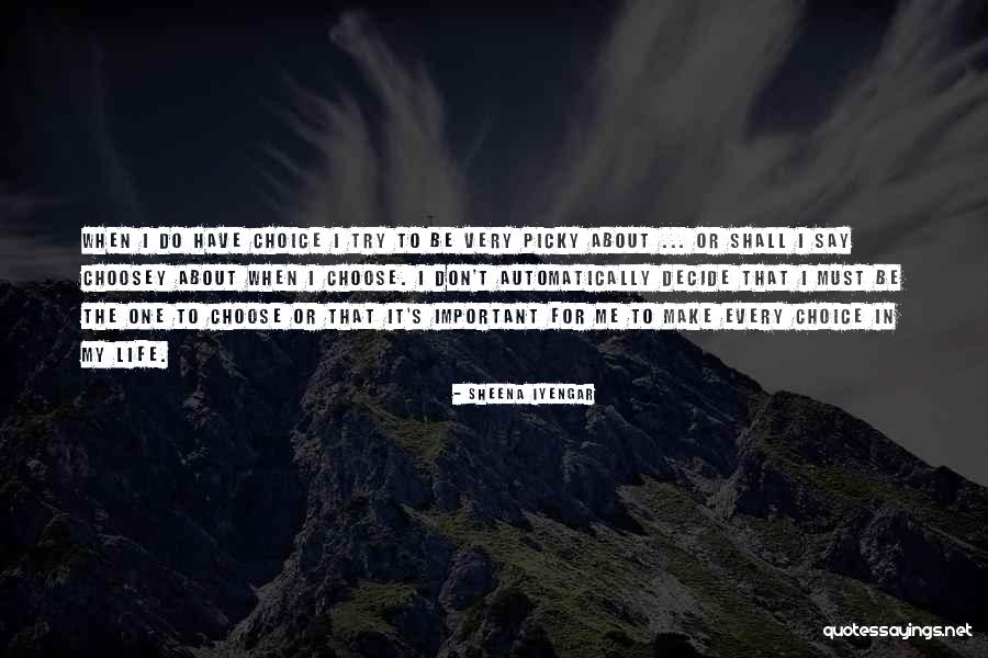 Elyusha Vafaeisefat Quotes By Sheena Iyengar Elyusha Vafaeisefat Quotes By Sheena Iyengar