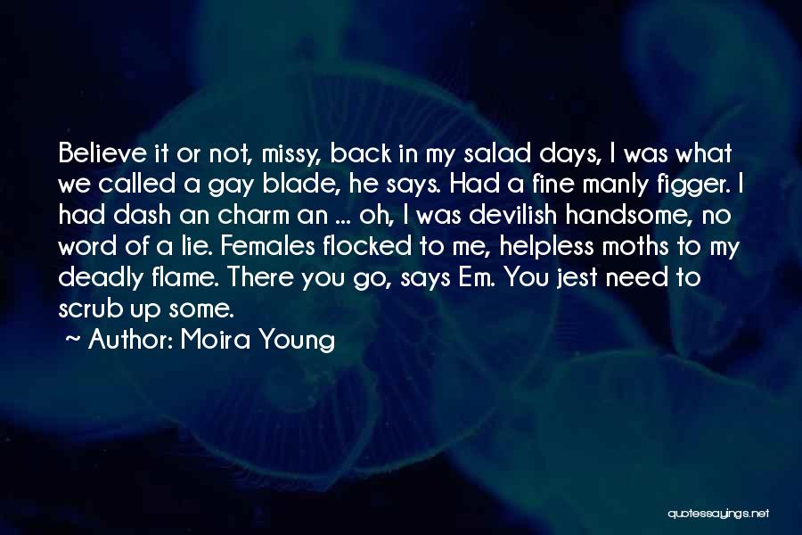 Em Dash Quotes By Moira Young