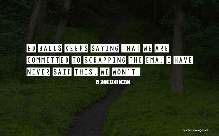 Ema Quotes By Michael Gove Ema Quotes By Michael Gove