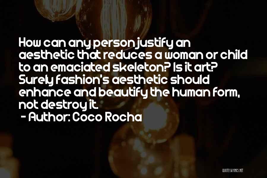 Emaciated Quotes By Coco Rocha