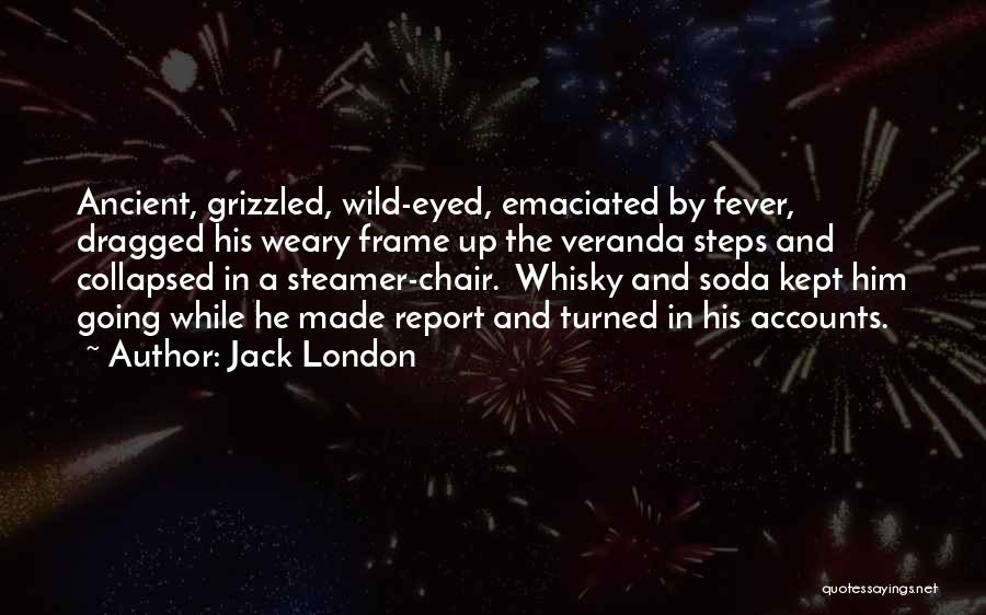 Emaciated Quotes By Jack London