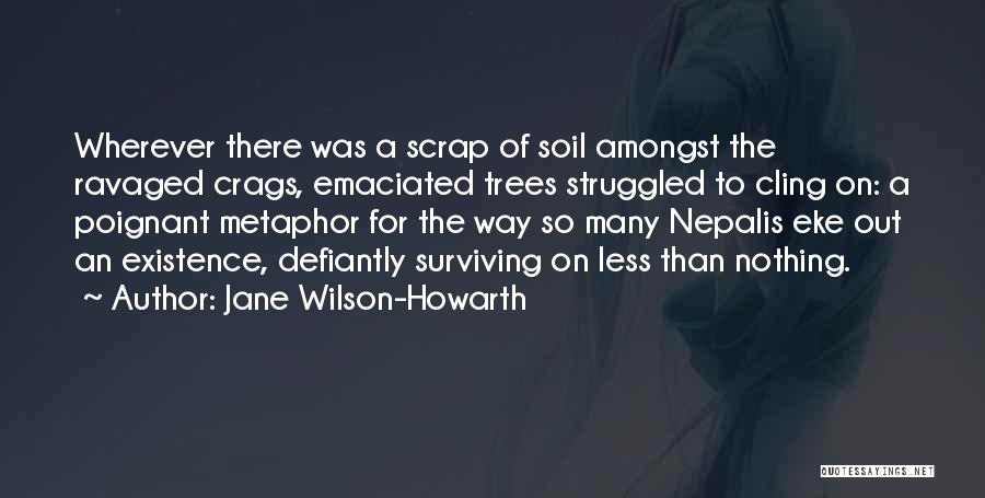 Emaciated Quotes By Jane Wilson-Howarth