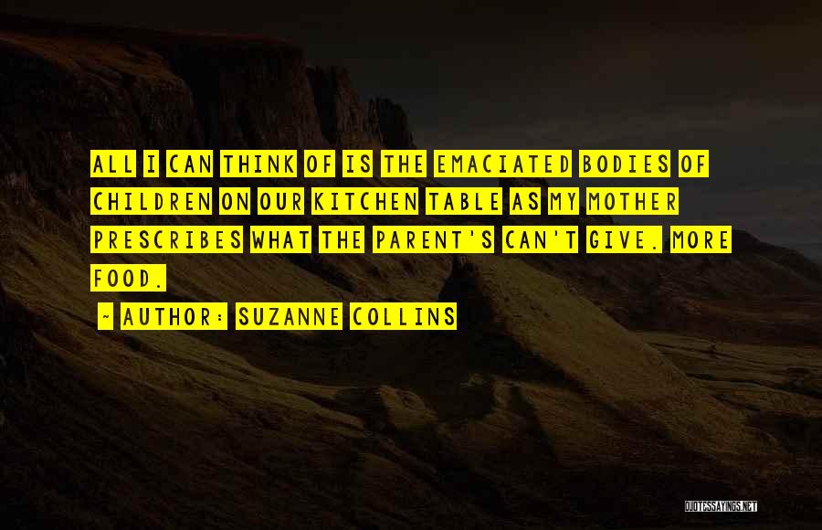 Emaciated Quotes By Suzanne Collins