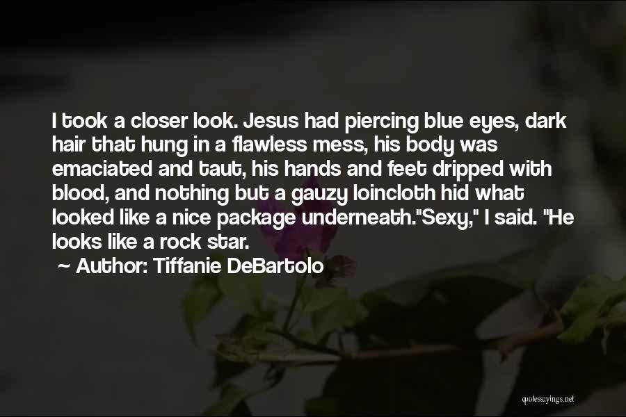 Emaciated Quotes By Tiffanie DeBartolo