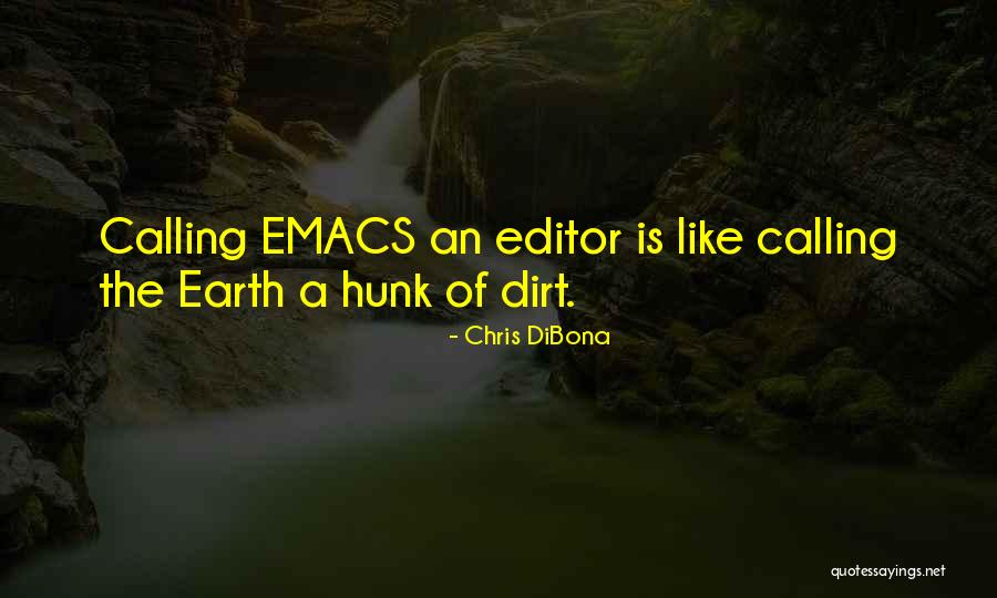 Emacs Editor Quotes By Chris DiBona