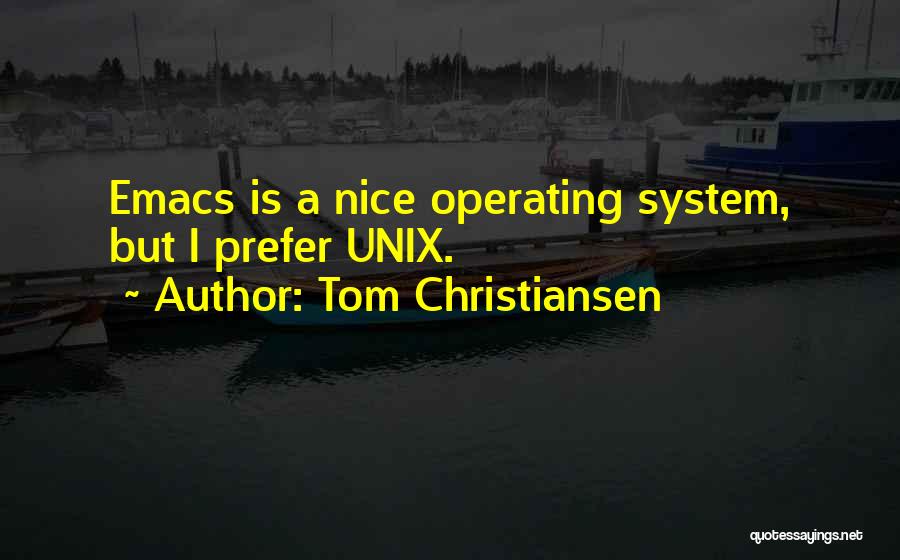 Emacs Quotes By Tom Christiansen