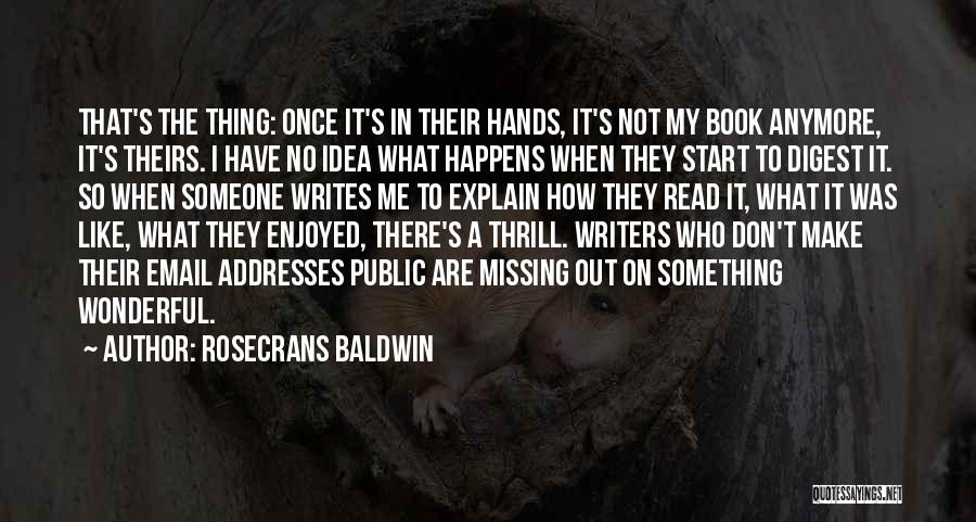 Email Addresses Quotes By Rosecrans Baldwin