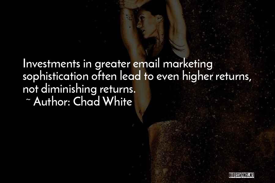 Email Marketing Quotes By Chad White