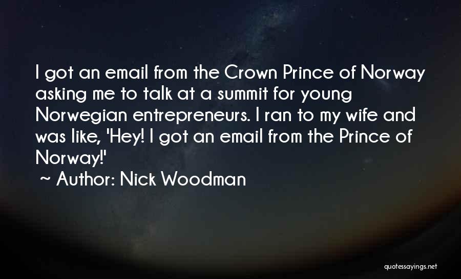 Email Quotes By Nick Woodman