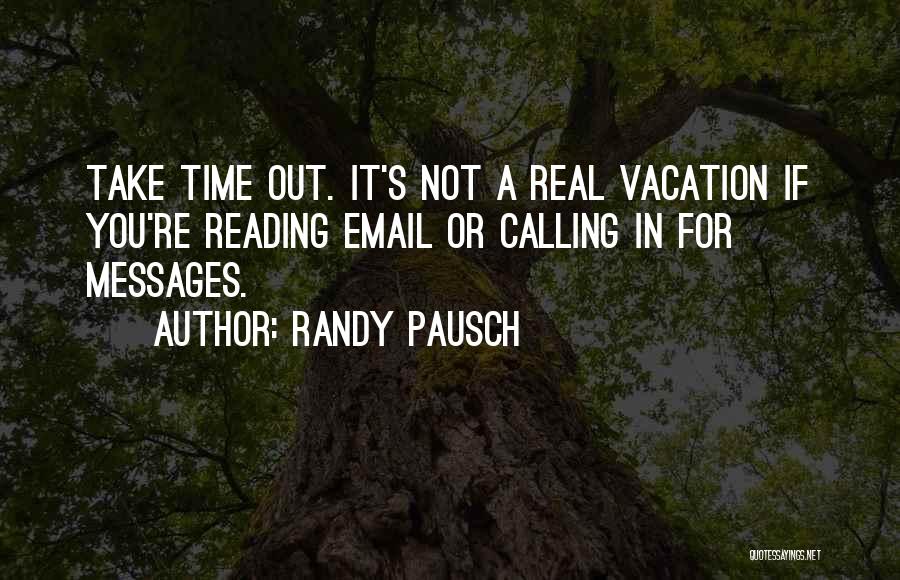 Email Quotes By Randy Pausch