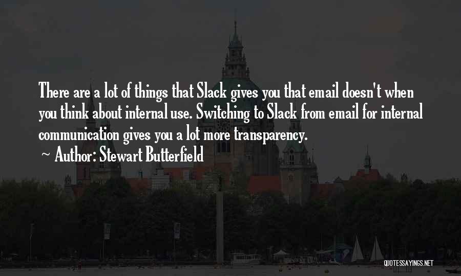 Email Quotes By Stewart Butterfield