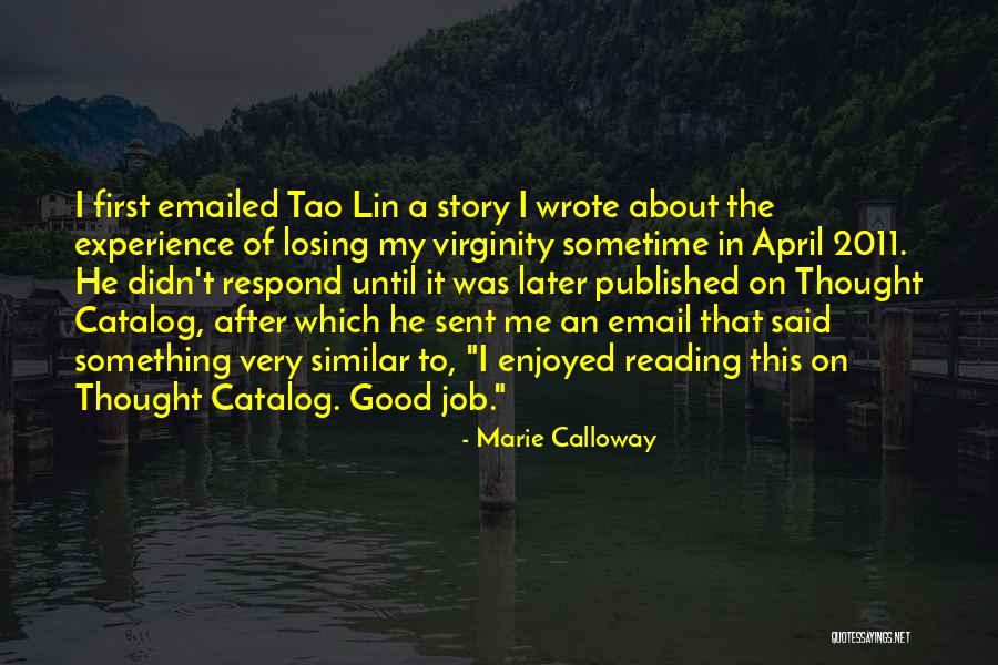 Emailed Quotes By Marie Calloway Emailed Quotes By Marie Calloway