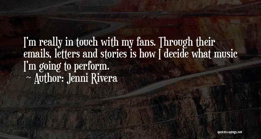 Emails And Letters Quotes By Jenni Rivera