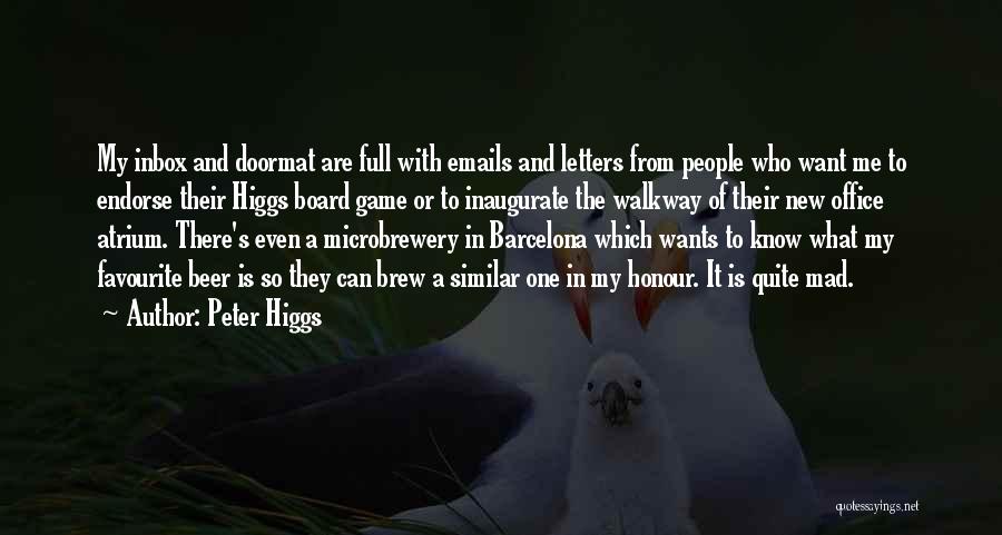 Emails And Letters Quotes By Peter Higgs