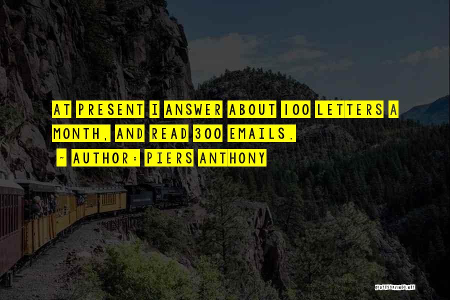 Emails And Letters Quotes By Piers Anthony