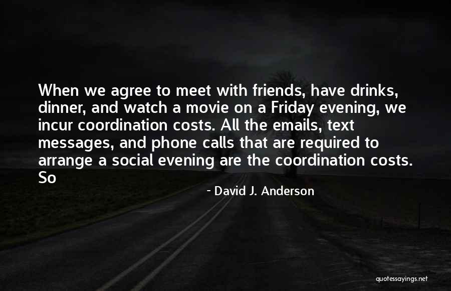 Emails And Phone Quotes By David J. Anderson Emails And Phone Quotes By David J. Anderson