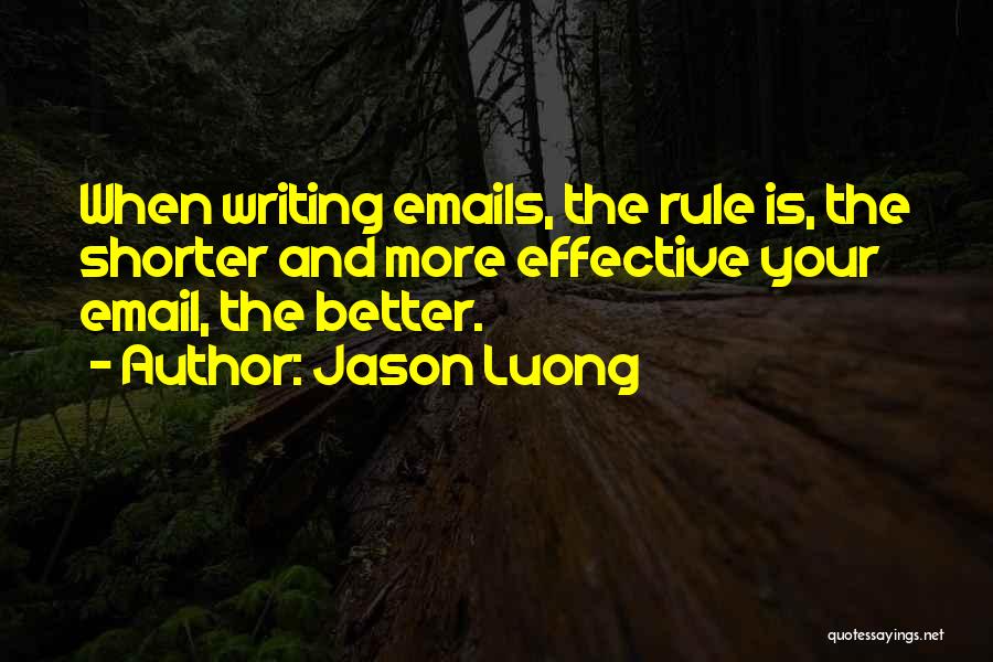 Emails Quotes By Jason Luong