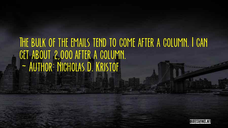 Emails Quotes By Nicholas D. Kristof