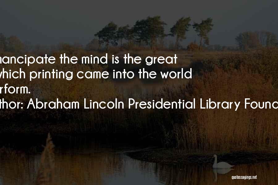 Emancipate Yourself Quotes By Abraham Lincoln Presidential Library Foundation