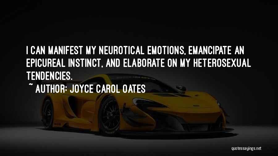 Emancipate Yourself Quotes By Joyce Carol Oates