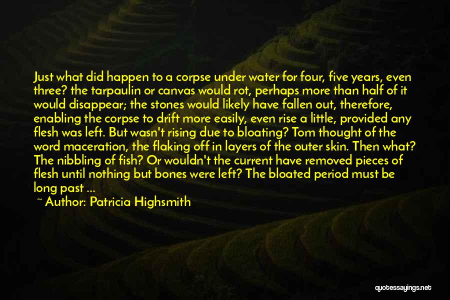 Emancipated Minor Quotes By Patricia Highsmith