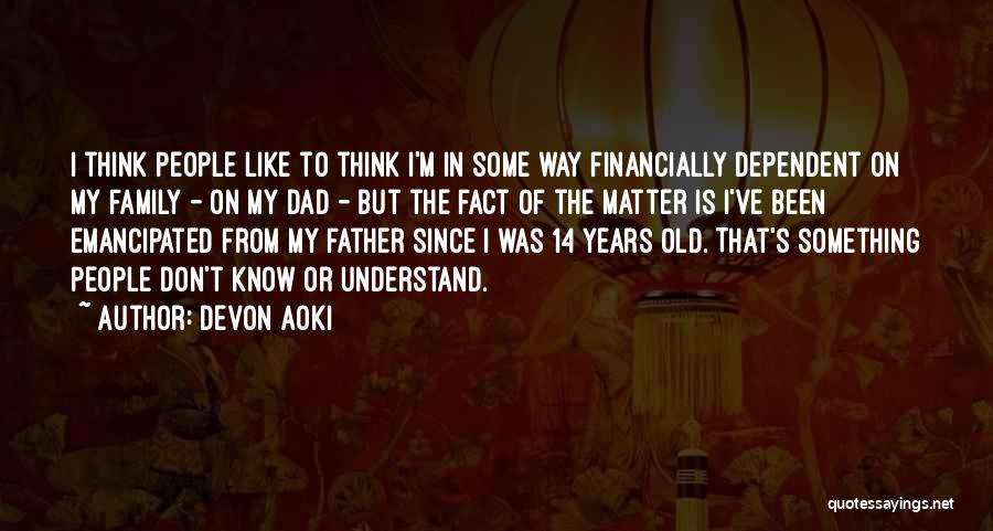 Emancipated Quotes By Devon Aoki