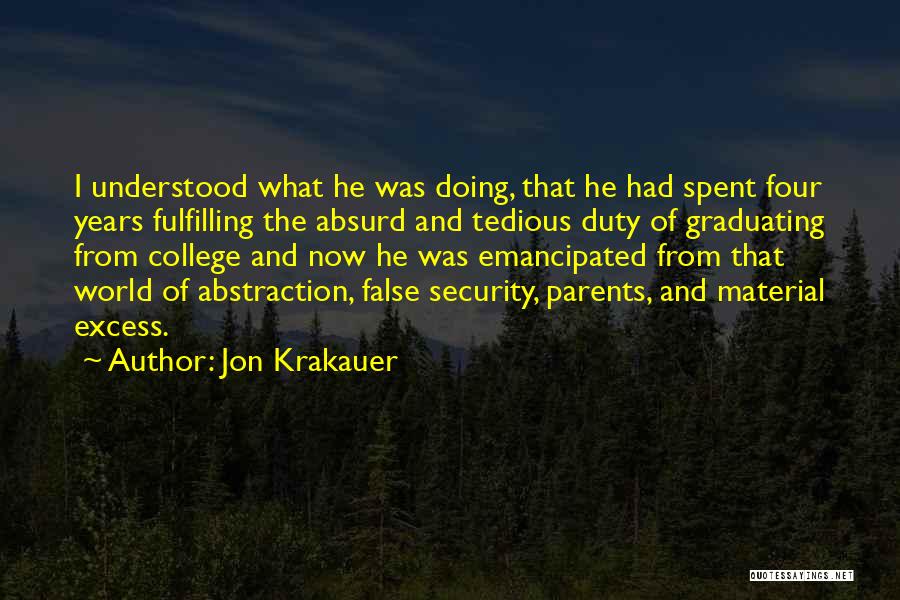 Emancipated Quotes By Jon Krakauer